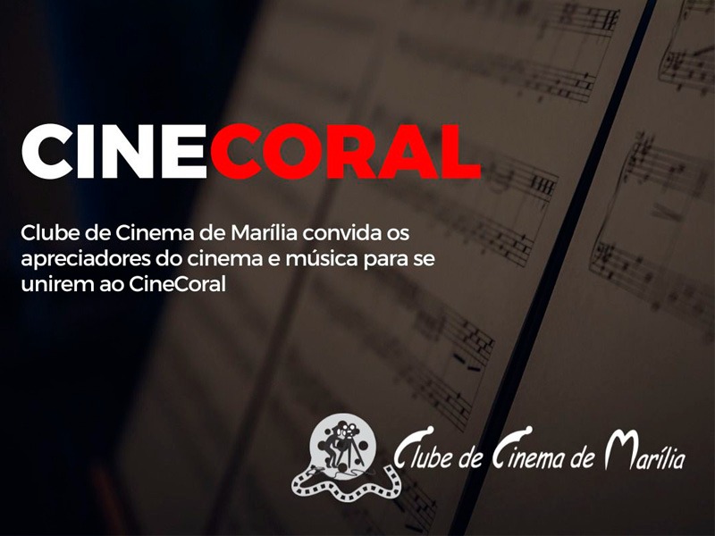 Banner de divulgação do CineCoral, que é realizado pelo Clube de Cinema de Marília