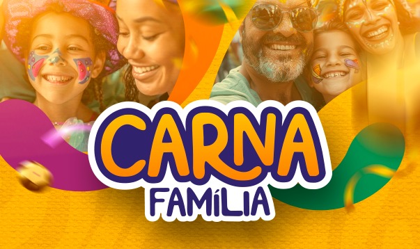 Banner de divulgação do Carna Família - Colab./ Ass. de Imprensa