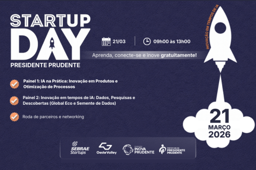 Startup Day em Presidente Prudente impulsiona debates sobre inovação e inteligência artificial