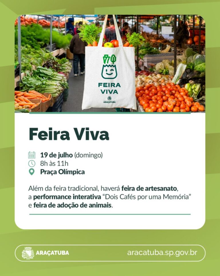Feira Viva em Araçatuba: evento valoriza feiras livres e impulsiona a comunidade